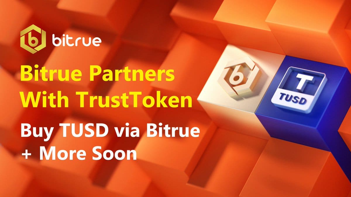 Bitrue Partners with TrustToken