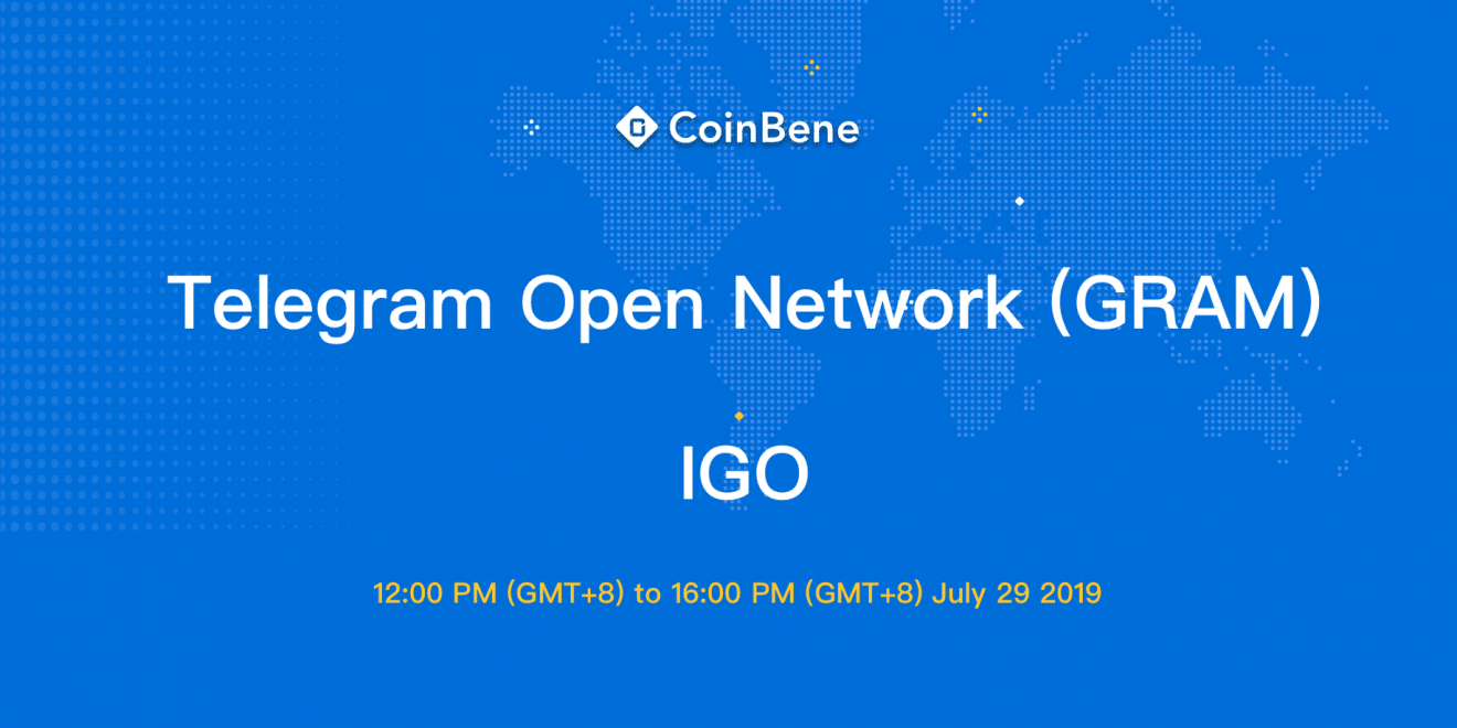 CoinBene Launch Telegram Open Network (GRAM) IGO