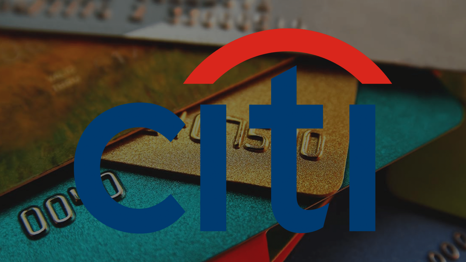 Despite Potential Economic Slowdown; Citi Goes Big on Credit Cards