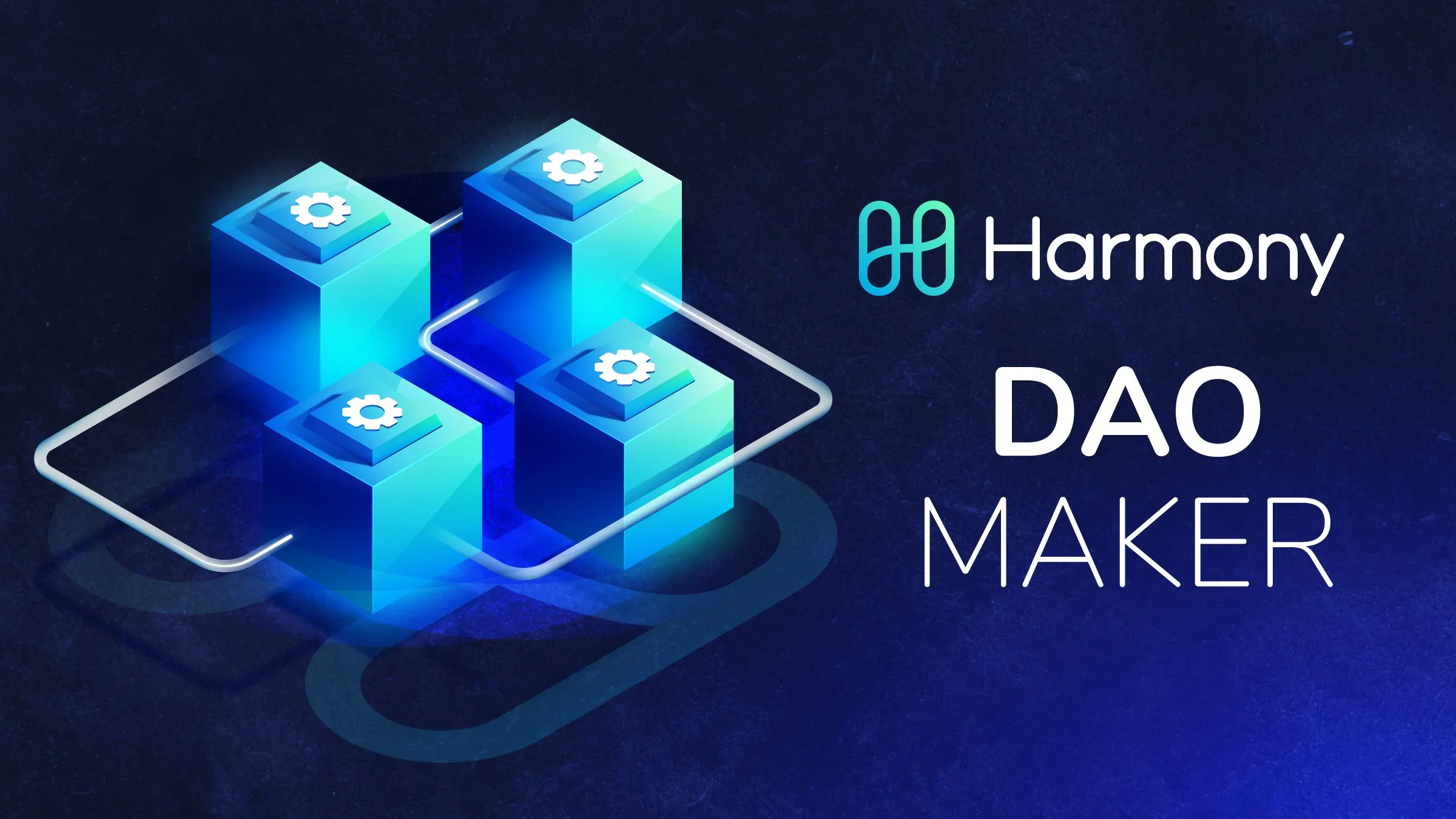 Harmony and DAO Maker