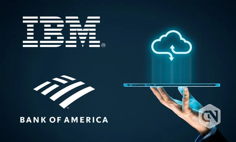 IBM Teams Up With Bank of America to Create Cloud Technology for Financial Services