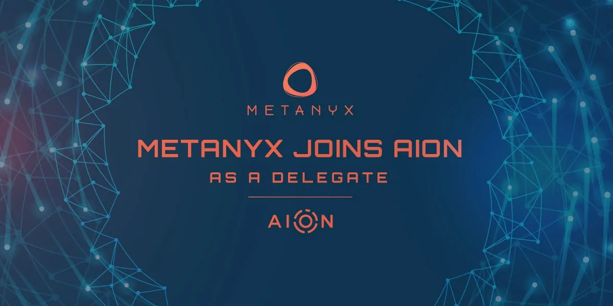 Metanyx Unites With AION Network to Provide Staking Pool