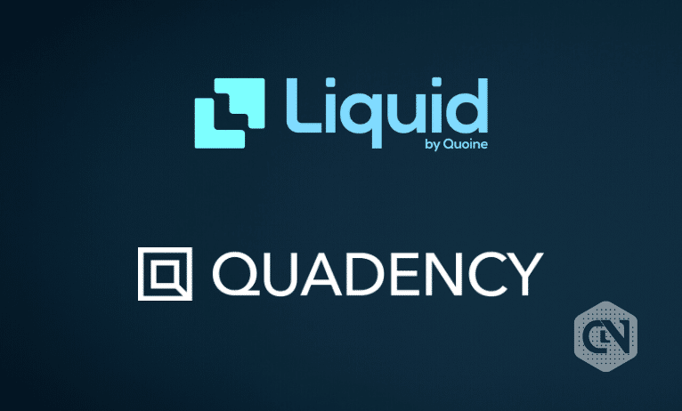 Liquid and Quadency