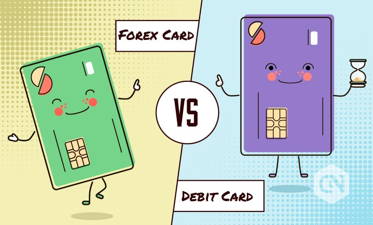 Forex Card Vs. Debit Card