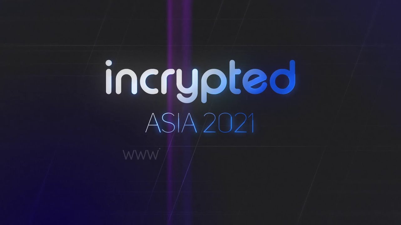 Incrypted Asia 2021