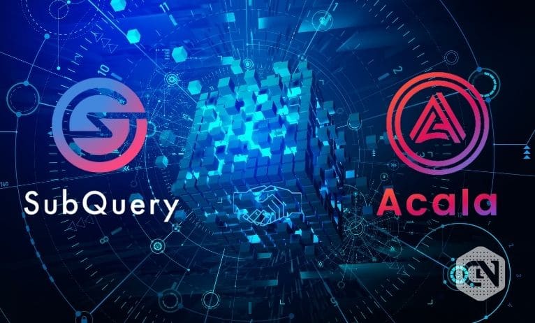 Acala Parachain to Launch the SubQuery Network