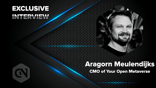 An Interview with Aragorn Meulendijks of Your Open Metaverse