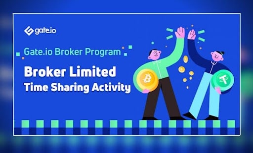 Gate.io Introduces Limited-Time Broker Sharing Activity