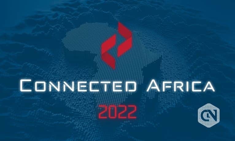 Connected Africa 2022 to Frame Connectivity in the Digital Era