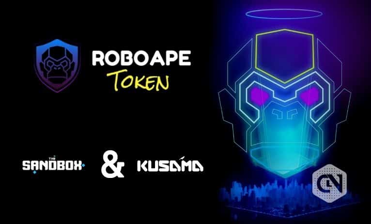 How Will RoboApe Reach The Sandbox And Kusama in 2022