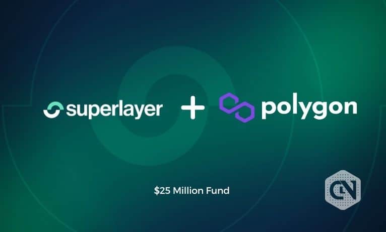 SuperLayer Announces $25 Million Fund Led by Polygon for Expansion