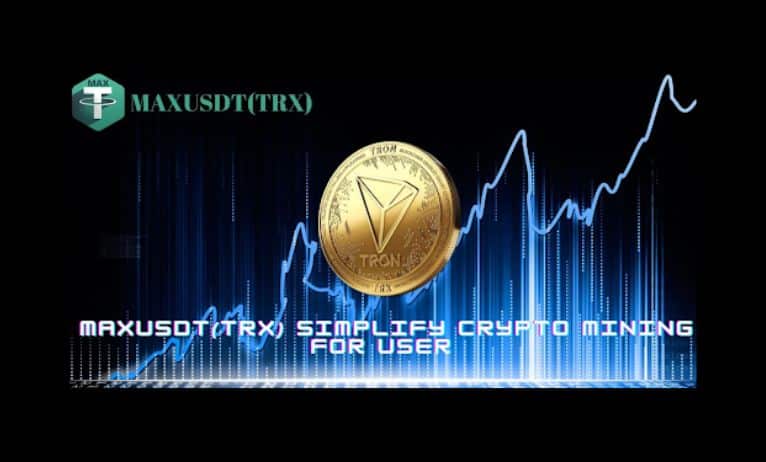 MAXUSDT (TRX) - Provide a Risk-Free Income, the Most Trusted Financial Service 2022