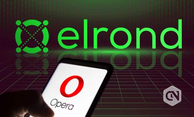 Opera Crypto Browser Declares Its Plans to Integrate Elrond