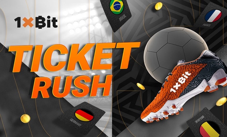 Kickoff the World Cup Season with 1xBit’s Ticket Rush Tournament