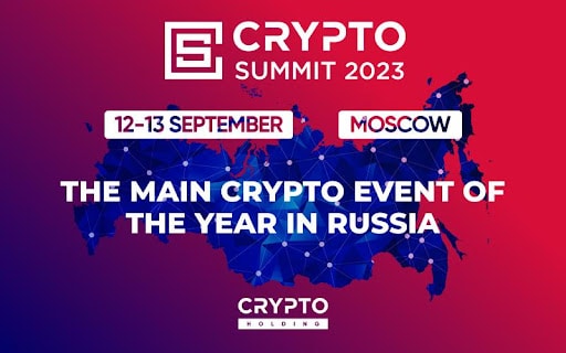 The III Crypto Summit 2023 will be held in Moscow