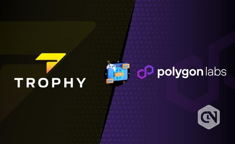 Trophy collaborates with Polygon Labs