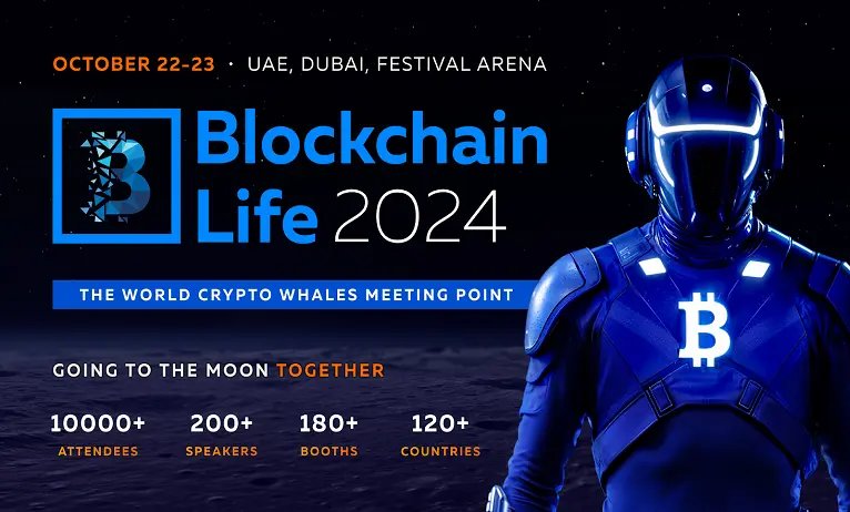 Blockchain Life 2024 to take place in Dubai as the peak of bull run is coming