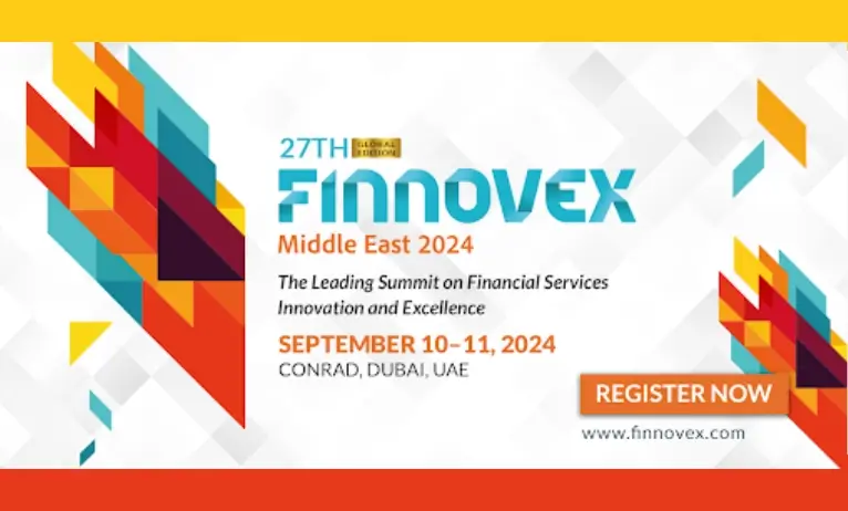 Finnovex Middle East 2024: Reshaping Finance in the Middle East