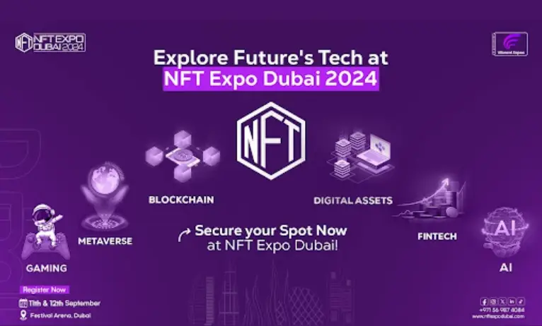 NFT Expo Dubai: A Global Confluence of Innovation in Digital World