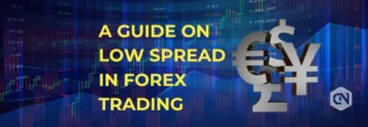 Low Spread in Forex Trading: Maximize Profits with This Detailed Guide