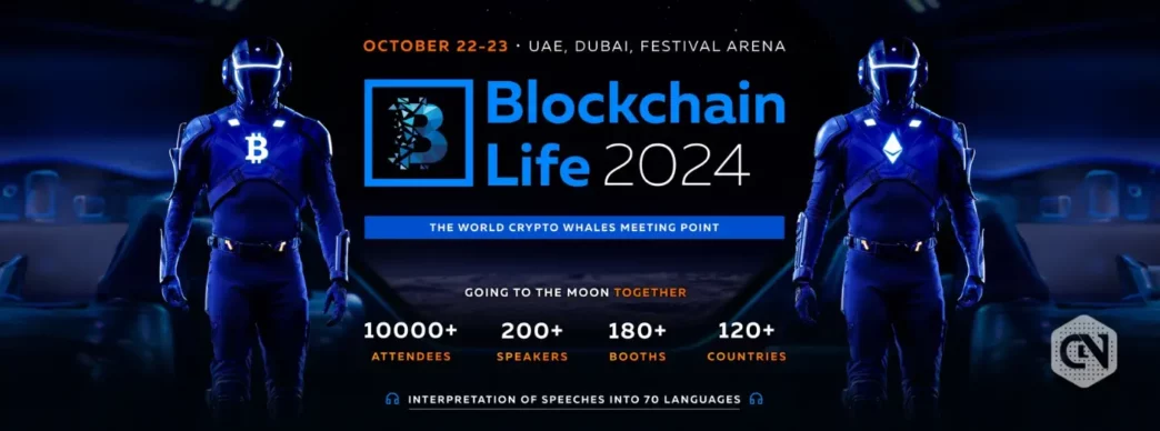 Blockchain Life 2024 in Dubai Unveils First Speakers