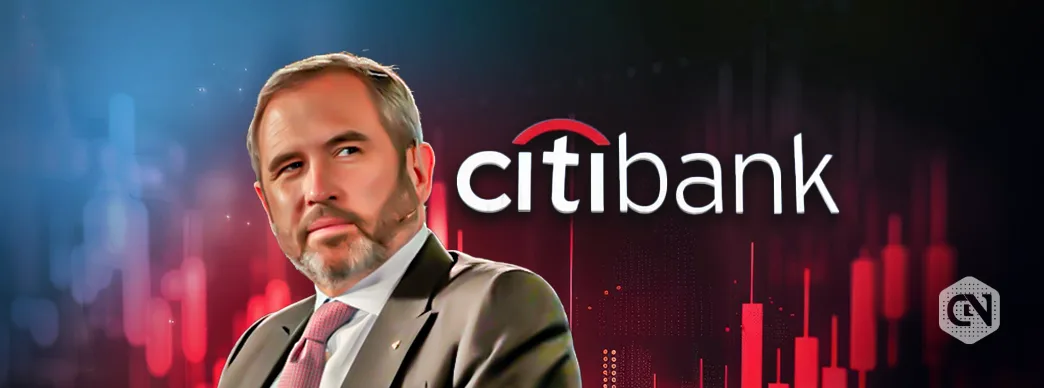 Ripple CEO Says Citibank Ended Banking Services Due to His Role in Crypto Industry