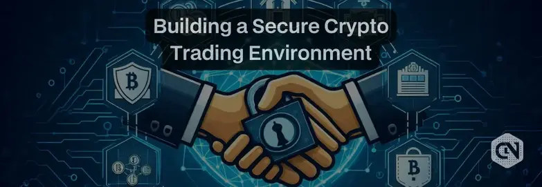 Building Trust in Crypto Trading